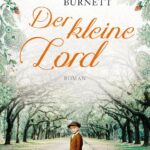 Der kleine Lord Frances Hodgson Burnett eBook