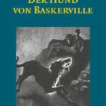 Der Hund der Baskervilles Arthur Conan Doyle eBook