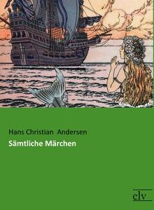Sämmtliche Märchen: Hans Christian Andersen eBook